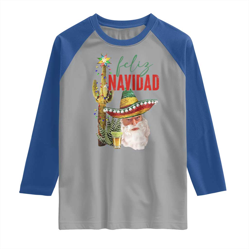 Funny Trump Mexico Christmas Raglan Shirt Feliz Navidad Santa Sombrero Xmas Cactus TS11 Sport Gray Royal Print Your Wear
