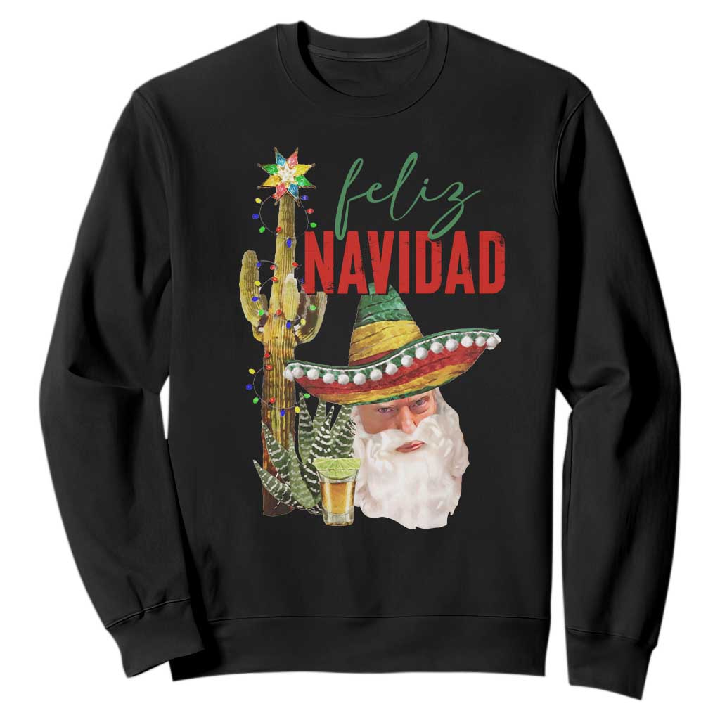 Funny Trump Mexico Christmas Sweatshirt Feliz Navidad Santa Sombrero Xmas Cactus TS11 Black Print Your Wear