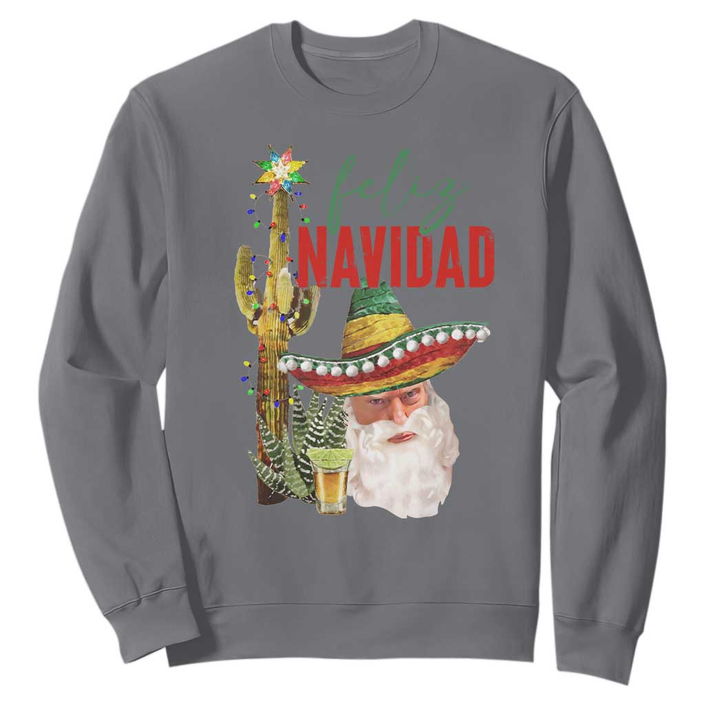 Funny Trump Mexico Christmas Sweatshirt Feliz Navidad Santa Sombrero Xmas Cactus TS11 Charcoal Print Your Wear
