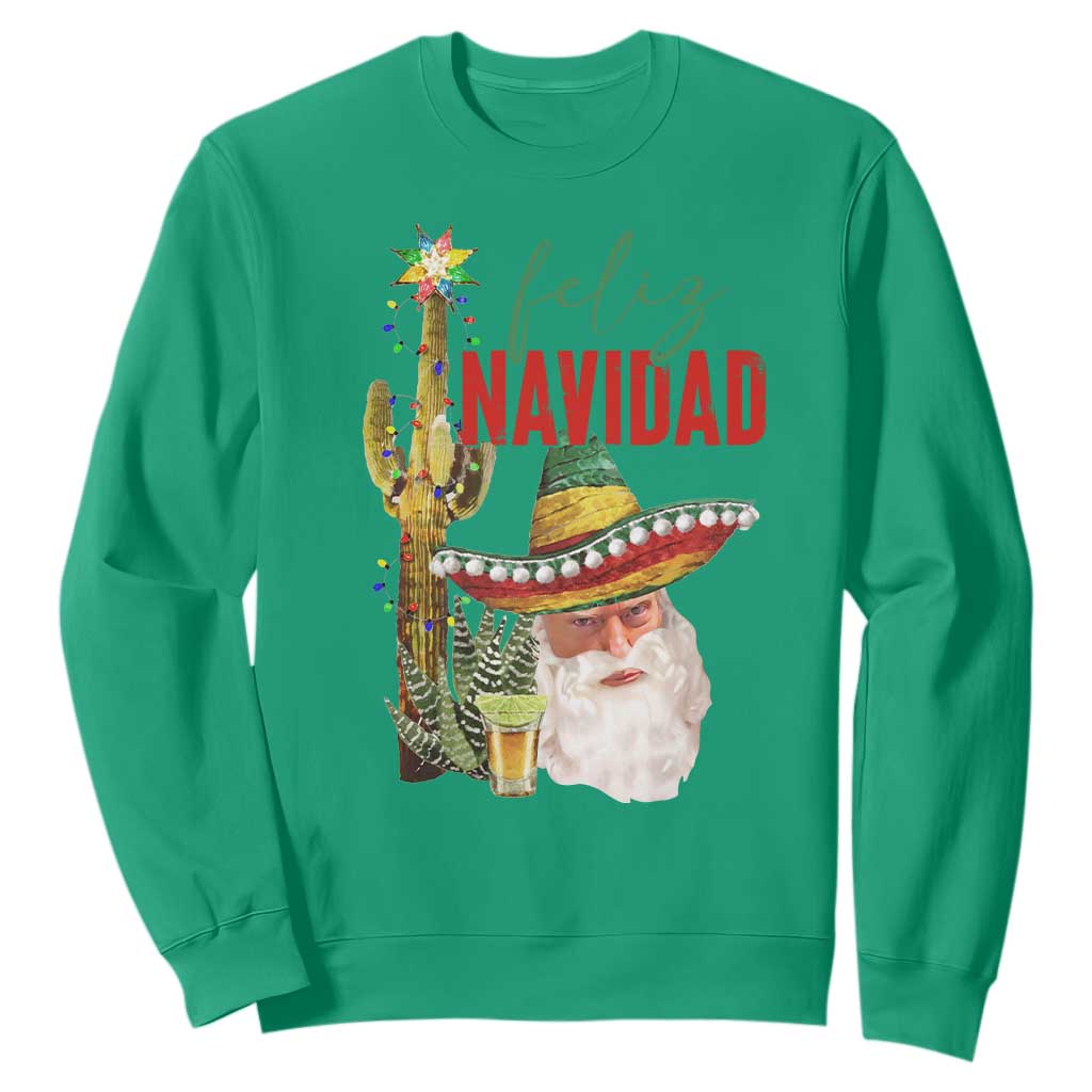 Funny Trump Mexico Christmas Sweatshirt Feliz Navidad Santa Sombrero Xmas Cactus TS11 Irish Green Print Your Wear