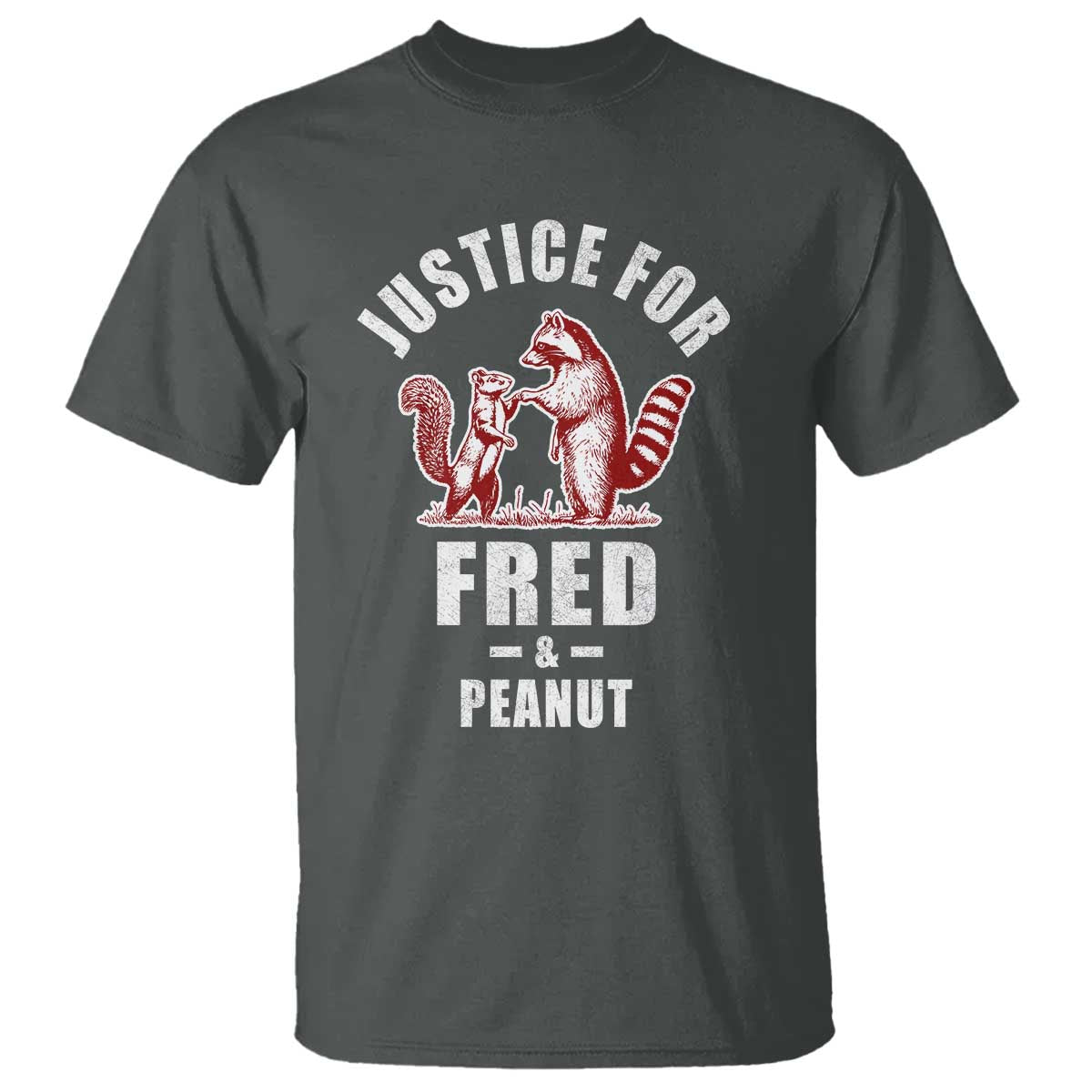 Justice For Fred And Peanut T Shirt Racoon Squirrel TS11 Dark Heather Print Your Wear