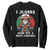 Funny Xmas Mexican Santa Sweatshirt I Juanna Wish You A Merry Christmas TS11 Black Print Your Wear