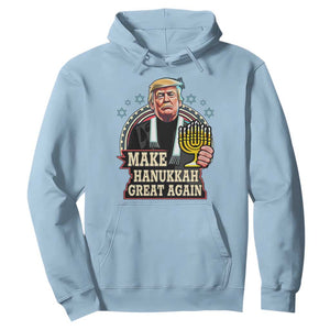 Funny Make Hanukkah Great Again Chanukah Trump Hoodie Menorah David Stars TS11 Light Blue Print Your Wear