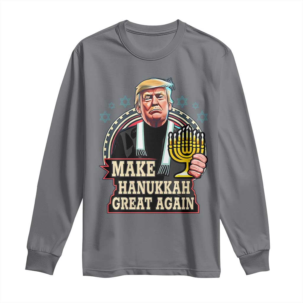 Funny Make Hanukkah Great Again Chanukah Trump Long Sleeve Shirt Menorah David Stars TS11 Charcoal Print Your Wear