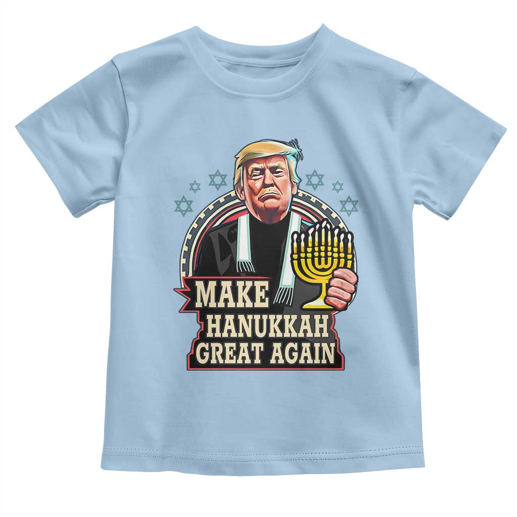 Funny Make Hanukkah Great Again Chanukah Trump Toddler T Shirt Menorah David Stars TS11 Light Blue Print Your Wear