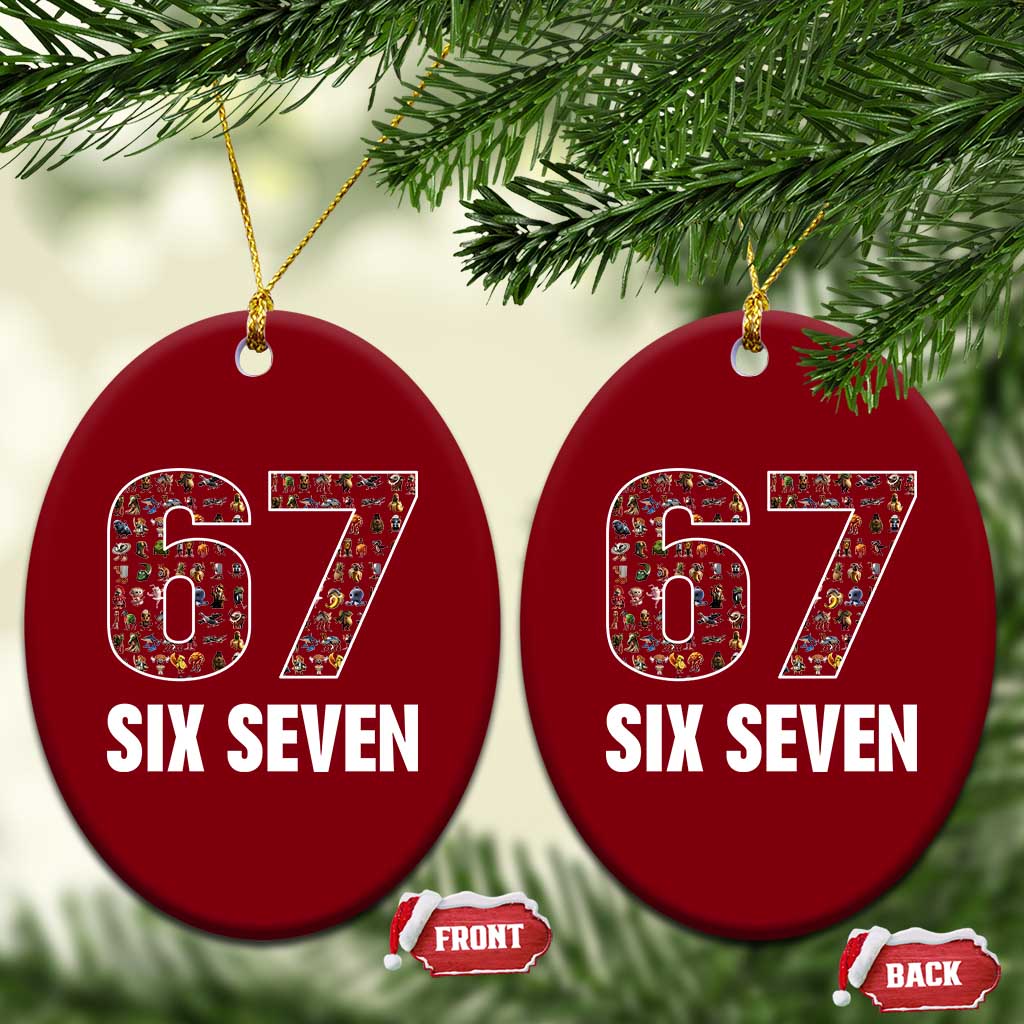 Funny 67 Six Seven Italian Brainrot Gen Alpha Meme Ceramic Ornament TS11 Print Your Wear
