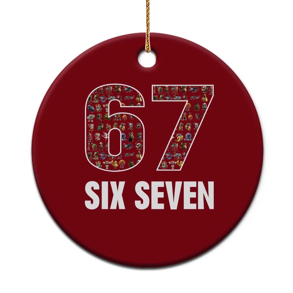 Funny 67 Six Seven Italian Brainrot Gen Alpha Meme Ceramic Ornament TS11 1pc Red Print Your Wear