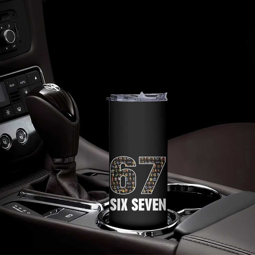 Funny 67 Six Seven Italian Brainrot Gen Alpha Meme Skinny Tumbler TS11 Print Your Wear