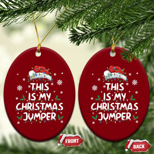 Funny British Christmas Ceramic Ornament This Is My Christmas Jumper TS11 Print Your Wear