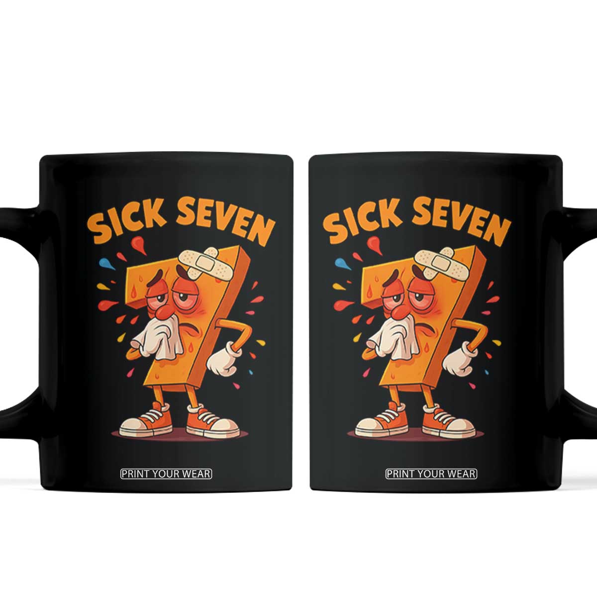 Funny Sick Seven 67 Meme Coffee Mug Six Seven Wordplay TS11 Black Print Your Wear
