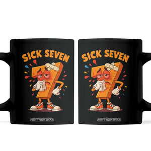 Funny Sick Seven 67 Meme Coffee Mug Six Seven Wordplay TS11 Black Print Your Wear