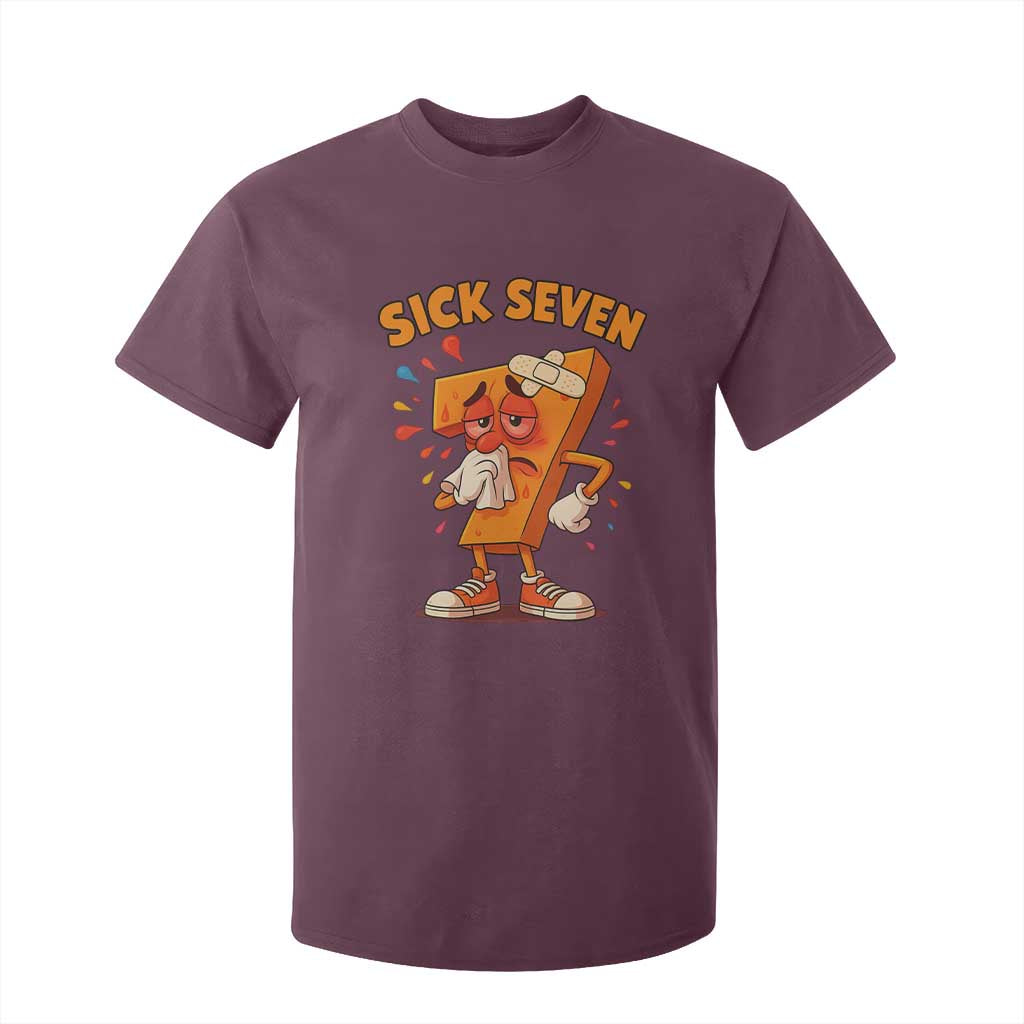 Funny Sick Seven 67 Meme T Shirt For Kid Six Seven Wordplay TS11 Maroon Print Your Wear
