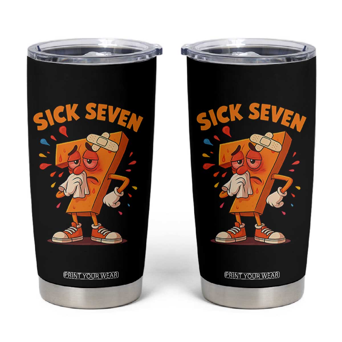 Funny Sick Seven 67 Meme Tumbler Cup Six Seven Wordplay TS11 Black Print Your Wear