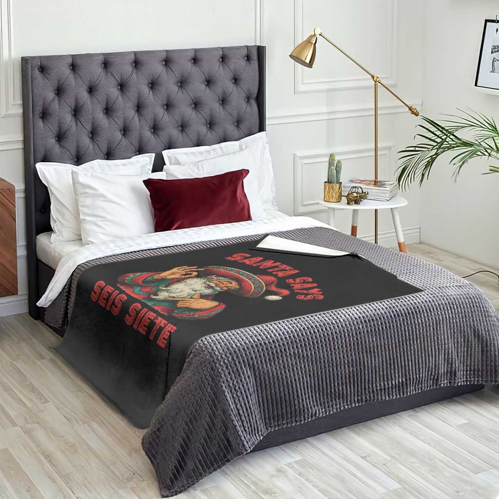 Funny Mexican Christmas 67 Throw Blanket Santa Says Seis Siete Cholo Claus TS11 Print Your Wear