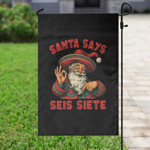 Funny Mexican Christmas 67 Garden Flag Santa Says Seis Siete Cholo Claus TS11 Print Your Wear