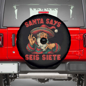 Funny Mexican Christmas 67 Spare Tire Cover Santa Says Seis Siete Cholo Claus TS11 Black Print Your Wear