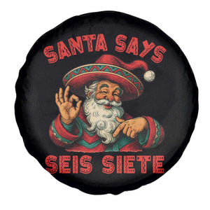 Funny Mexican Christmas 67 Spare Tire Cover Santa Says Seis Siete Cholo Claus TS11 Print Your Wear