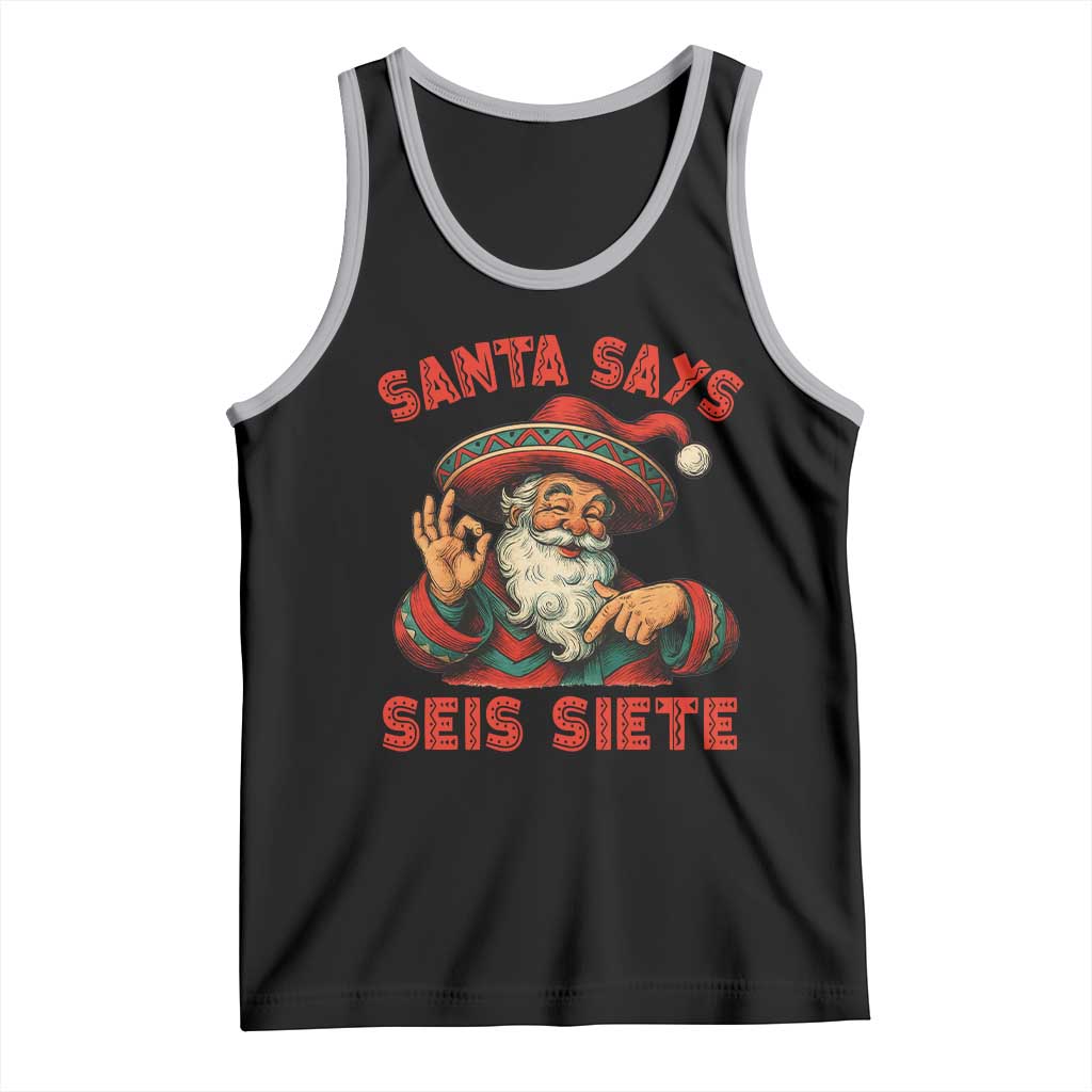 Funny Mexican Christmas 67 Tank Top Santa Says Seis Siete Cholo Claus TS11 Black Athletic Heather Print Your Wear
