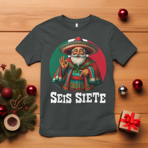 Funny Mexican Christmas 67 T Shirt Seis Siete Santa In Mexico TS11 Dark Heather Print Your Wear
