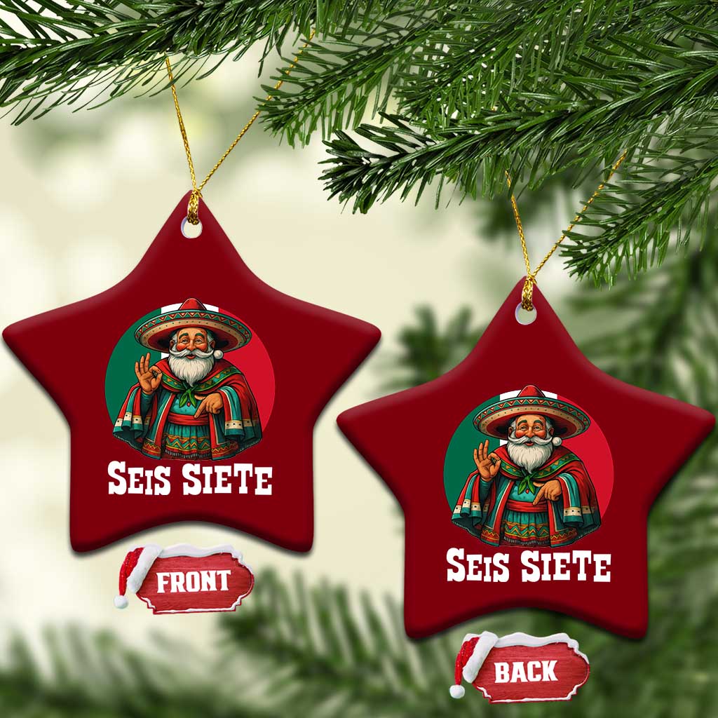 Funny Mexican Christmas 67 Ceramic Ornament Seis Siete Santa In Mexico TS11 Print Your Wear