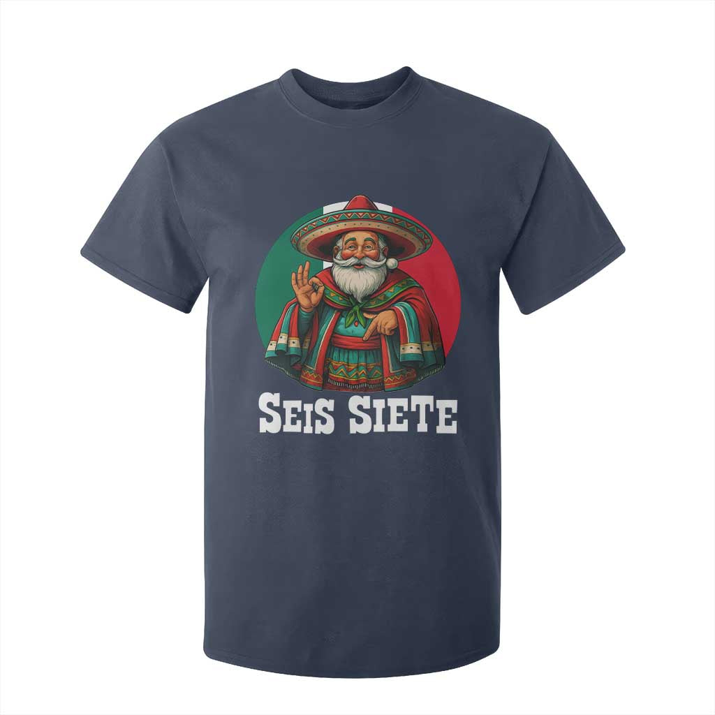 Funny Mexican Christmas 67 T Shirt For Kid Seis Siete Santa In Mexico TS11 Navy Print Your Wear