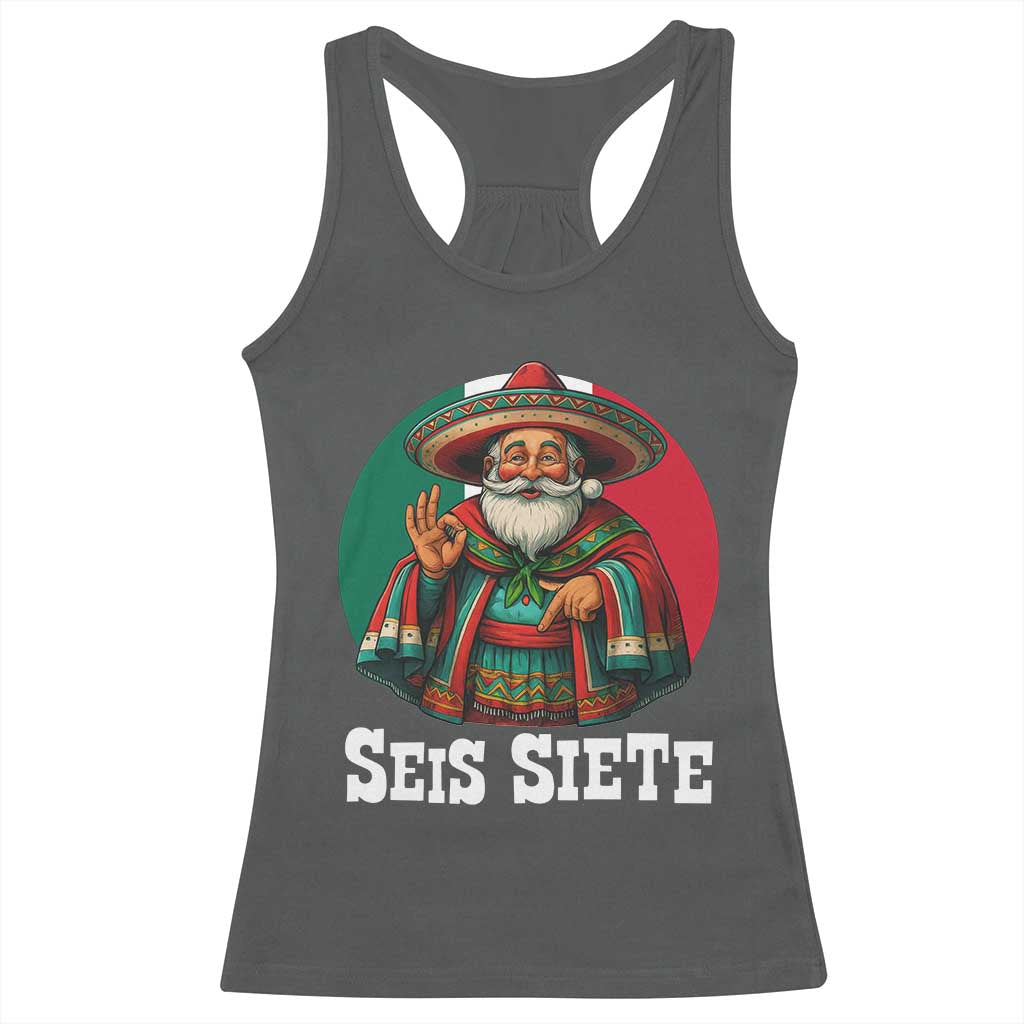 Funny Mexican Christmas 67 Racerback Tank Top Seis Siete Santa In Mexico TS11 Dark Heather Print Your Wear