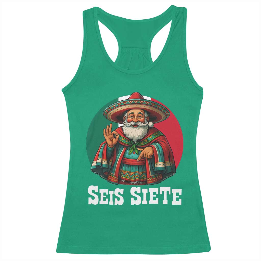 Funny Mexican Christmas 67 Racerback Tank Top Seis Siete Santa In Mexico TS11 Irish Green Print Your Wear