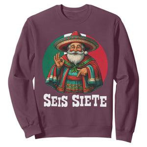 Funny Mexican Christmas 67 Sweatshirt Seis Siete Santa In Mexico TS11 Maroon Print Your Wear