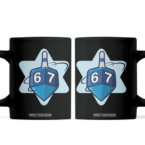 Funny Hanukkah 67 Coffee Mug Six Seven Meme Dreidel Star Of David TS11 Black Print Your Wear