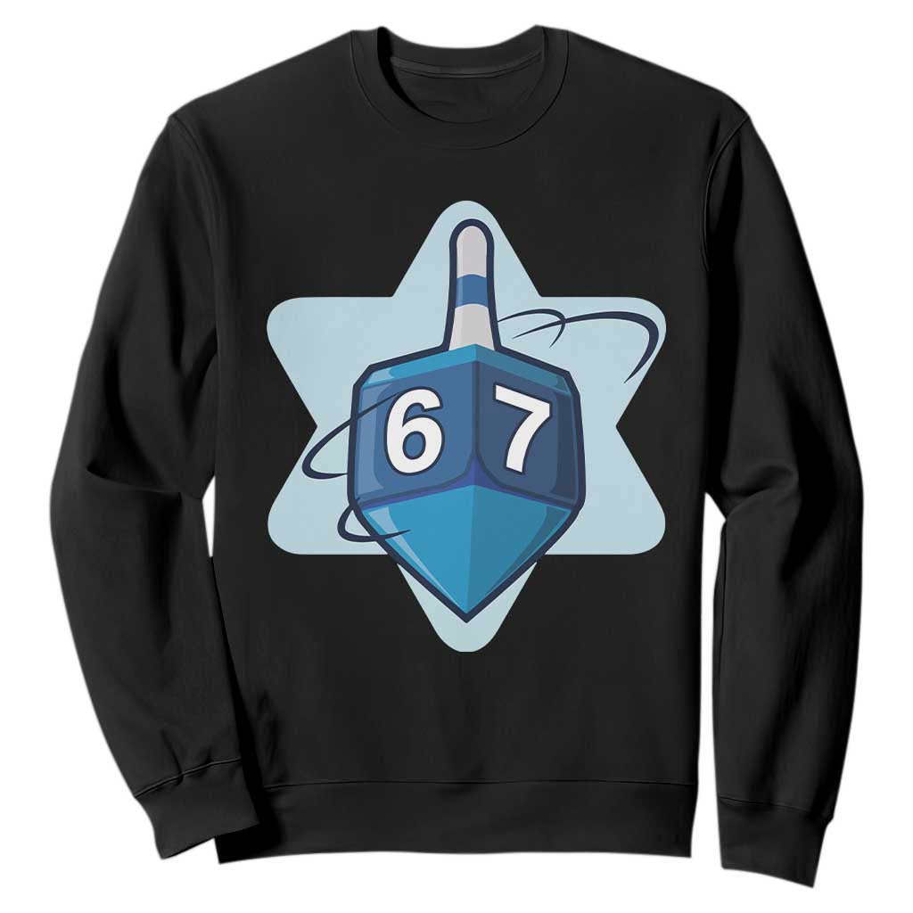 Funny Hanukkah 67 Sweatshirt Six Seven Meme Dreidel Star Of David TS11 Black Print Your Wear