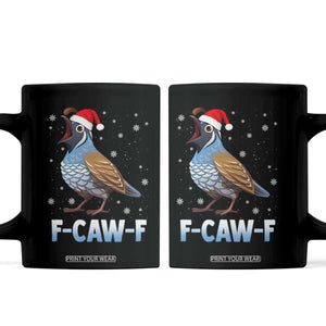 Funny F Caw F Quail Christmas Coffee Mug Cartoon Quail Bird Santa Hat Poultry Humor TS11 Black Print Your Wear