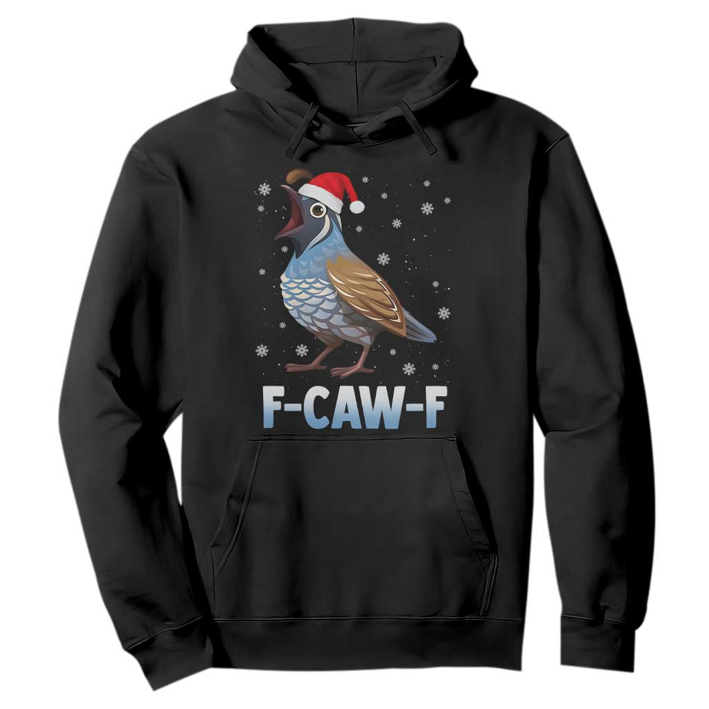 Funny F Caw F Quail Christmas Hoodie Cartoon Quail Bird Santa Hat Poultry Humor TS11 Black Print Your Wear