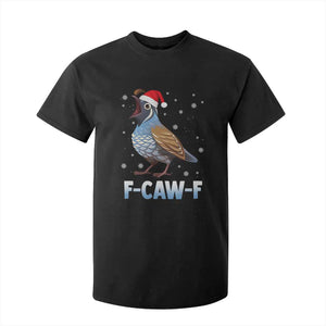 Funny F Caw F Quail Christmas T Shirt For Kid Cartoon Quail Bird Santa Hat Poultry Humor TS11 Black Print Your Wear