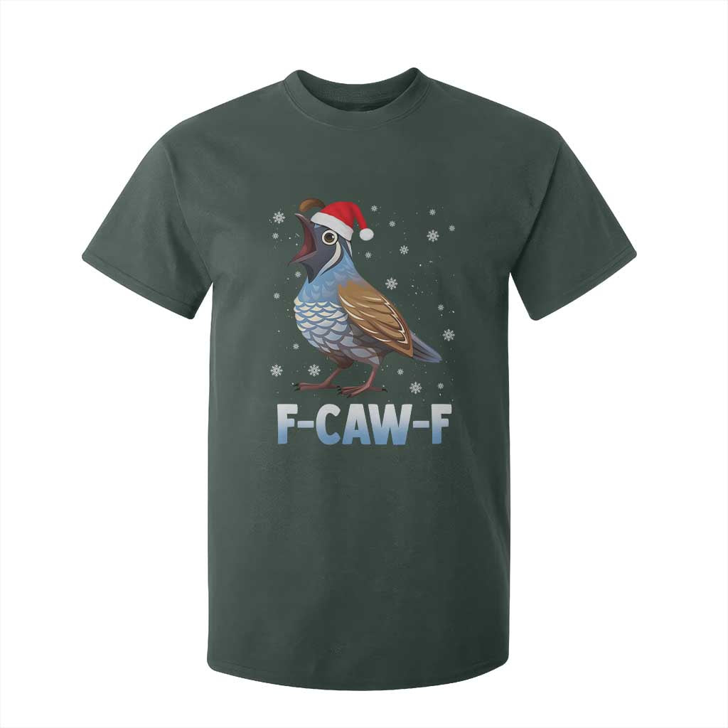Funny F Caw F Quail Christmas T Shirt For Kid Cartoon Quail Bird Santa Hat Poultry Humor TS11 Dark Forest Green Print Your Wear