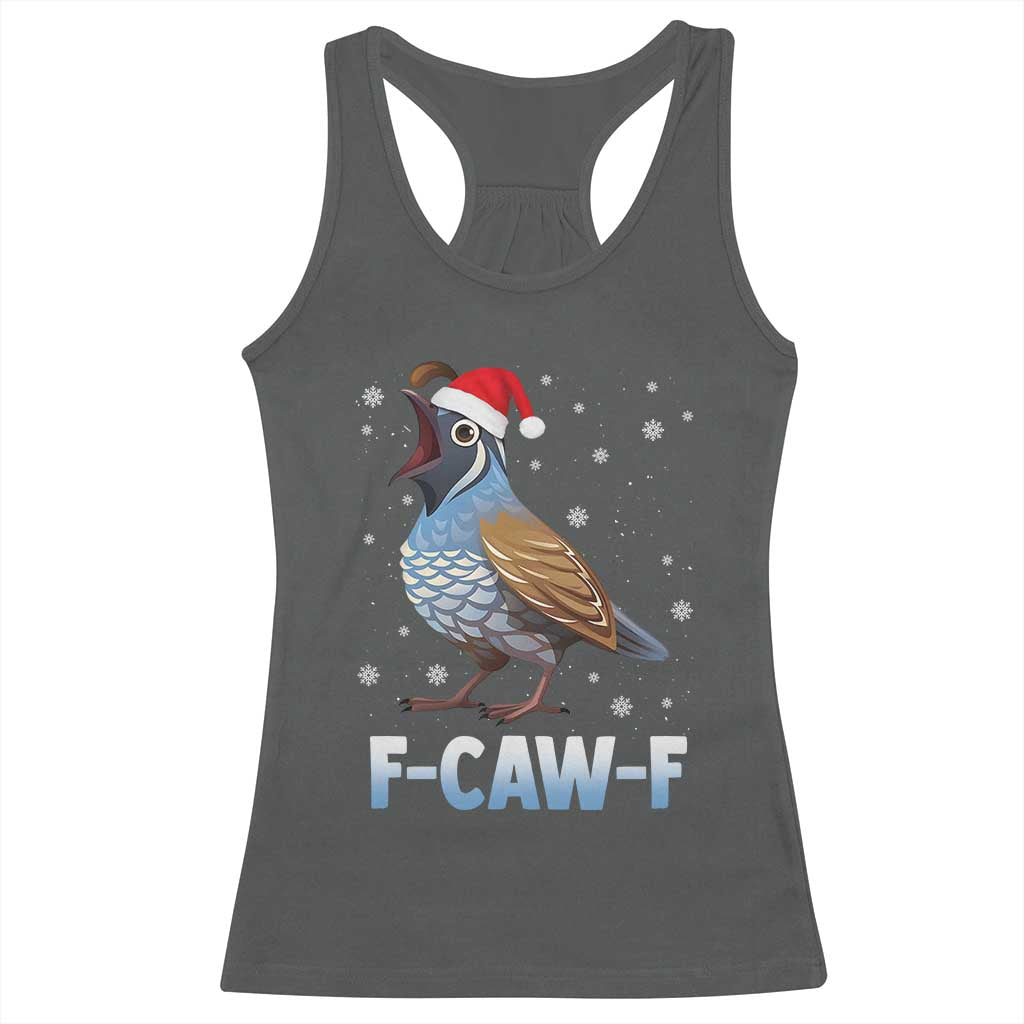Funny F Caw F Quail Christmas Racerback Tank Top Cartoon Quail Bird Santa Hat Poultry Humor TS11 Dark Heather Print Your Wear