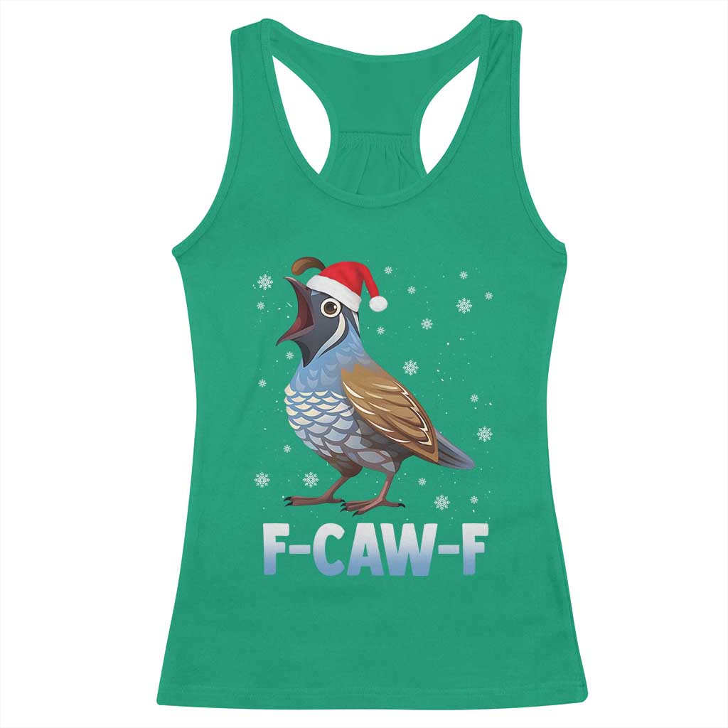 Funny F Caw F Quail Christmas Racerback Tank Top Cartoon Quail Bird Santa Hat Poultry Humor TS11 Irish Green Print Your Wear