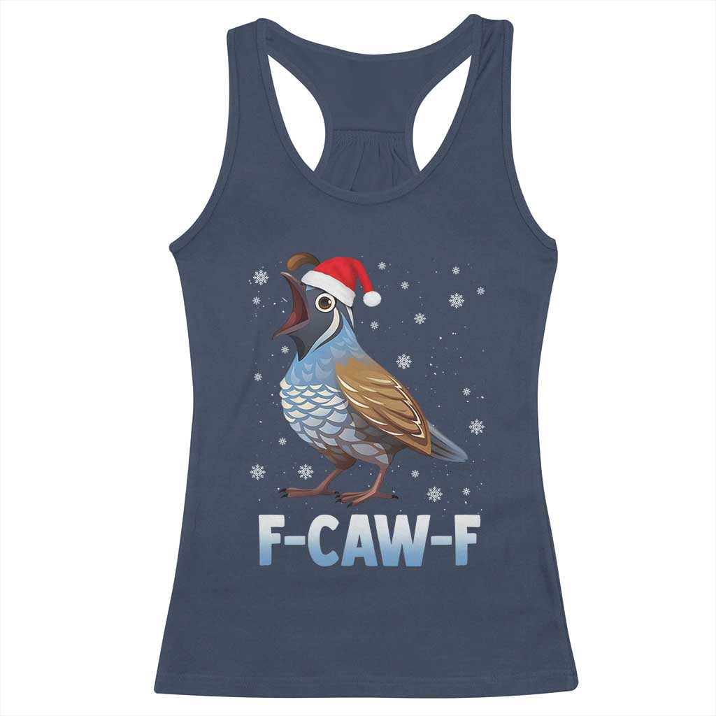 Funny F Caw F Quail Christmas Racerback Tank Top Cartoon Quail Bird Santa Hat Poultry Humor TS11 Navy Print Your Wear