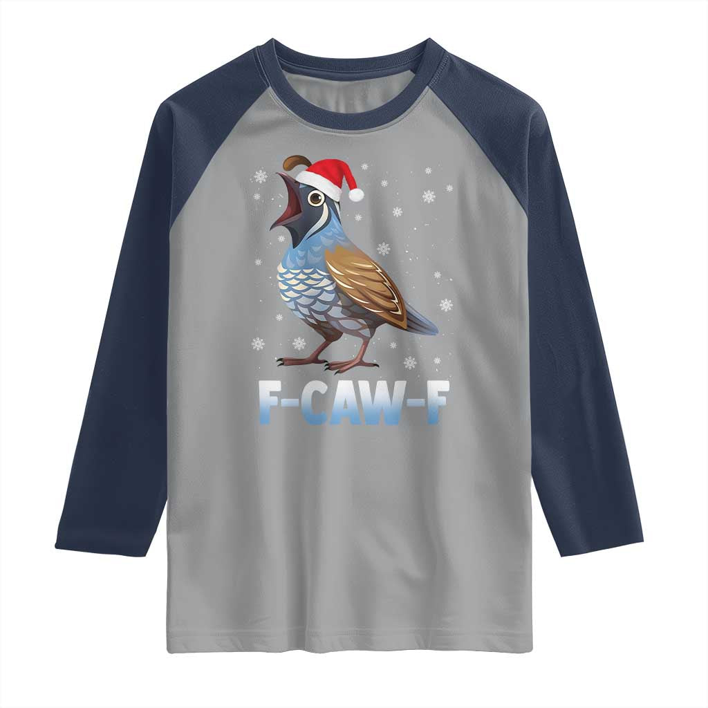 Funny F Caw F Quail Christmas Raglan Shirt Cartoon Quail Bird Santa Hat Poultry Humor TS11 Sport Gray Navy Print Your Wear