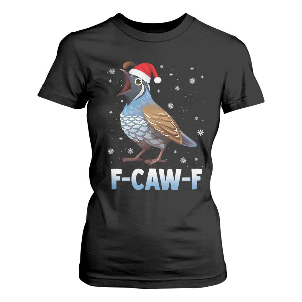 Funny F Caw F Quail Christmas T Shirt For Women Cartoon Quail Bird Santa Hat Poultry Humor TS11 Black Print Your Wear