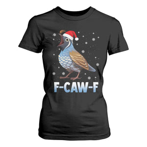 Funny F Caw F Quail Christmas T Shirt For Women Cartoon Quail Bird Santa Hat Poultry Humor TS11 Black Print Your Wear