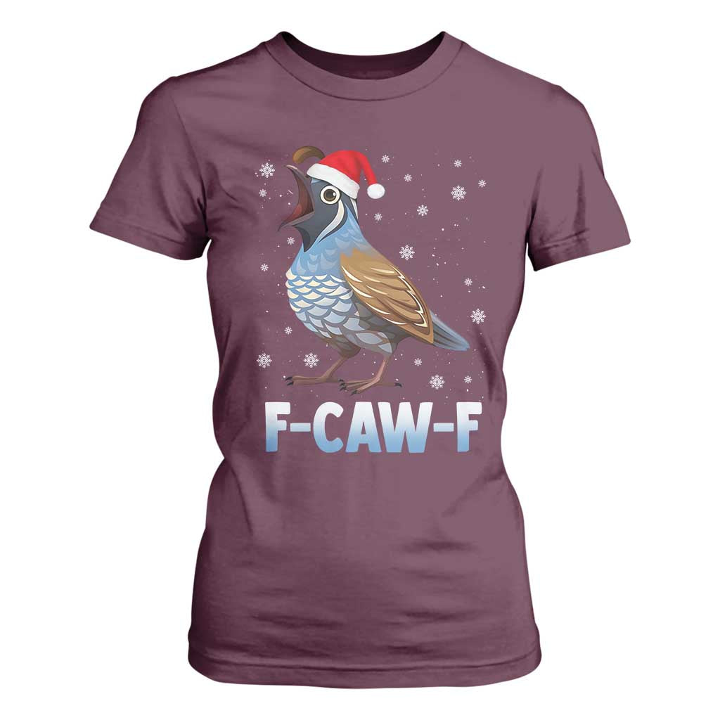 Funny F Caw F Quail Christmas T Shirt For Women Cartoon Quail Bird Santa Hat Poultry Humor TS11 Maroon Print Your Wear