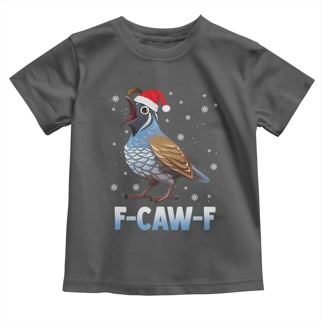 Funny F Caw F Quail Christmas Toddler T Shirt Cartoon Quail Bird Santa Hat Poultry Humor TS11 Dark Heather Print Your Wear