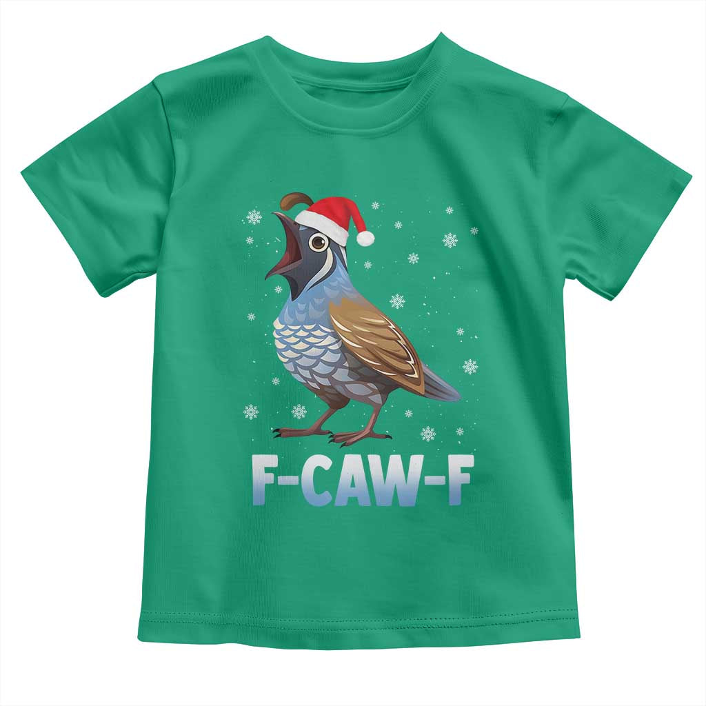 Funny F Caw F Quail Christmas Toddler T Shirt Cartoon Quail Bird Santa Hat Poultry Humor TS11 Irish Green Print Your Wear