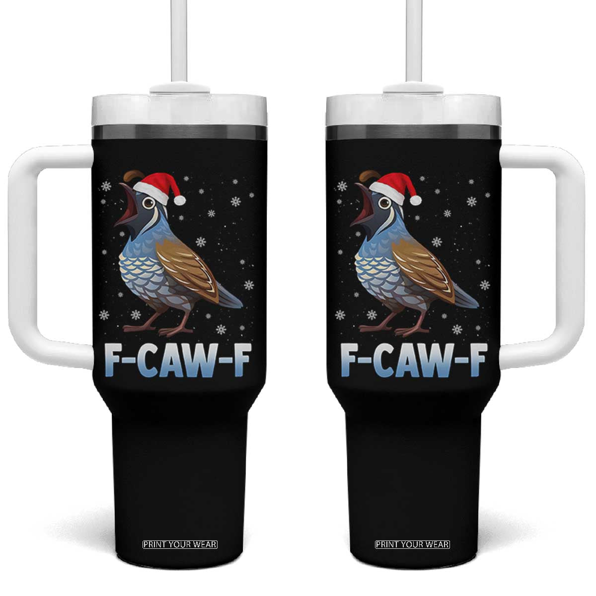 Funny F Caw F Quail Christmas Tumbler With Handle Cartoon Quail Bird Santa Hat Poultry Humor TS11 One Size: 40 oz Black Print Your Wear