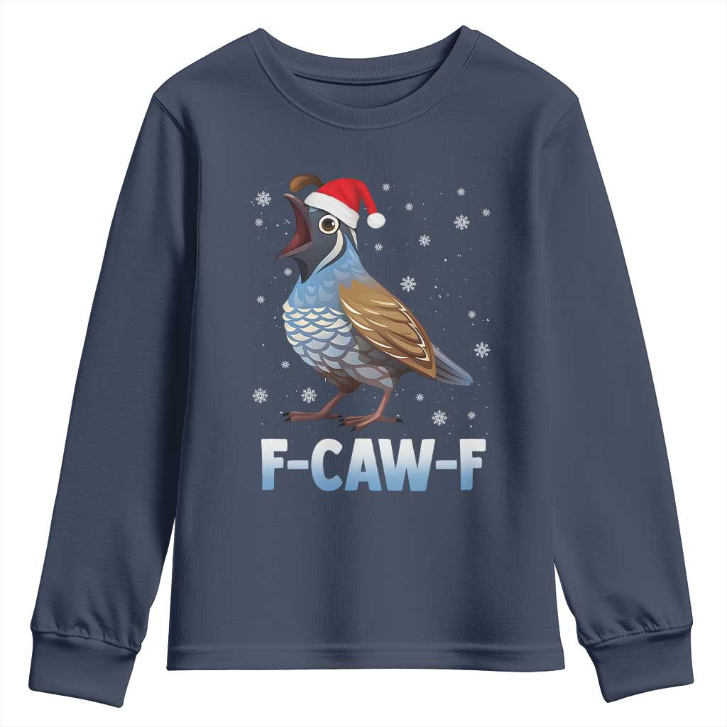 Funny F Caw F Quail Christmas Youth Sweatshirt Cartoon Quail Bird Santa Hat Poultry Humor TS11 Navy Print Your Wear