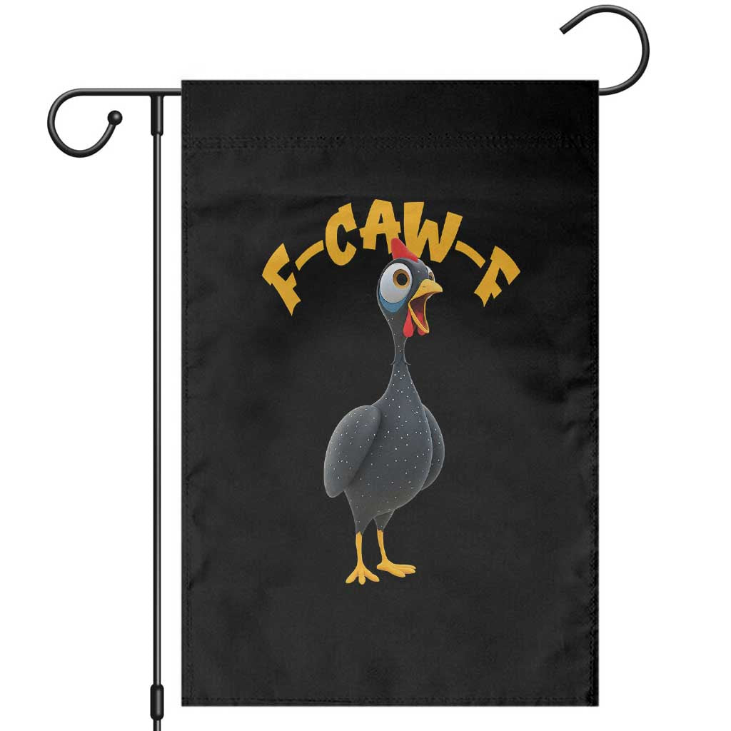 Funny F Caw F Guinea Fowl Garden Flag Cartoon Guinea Bird Poultry Humor TS11 Black Print Your Wear