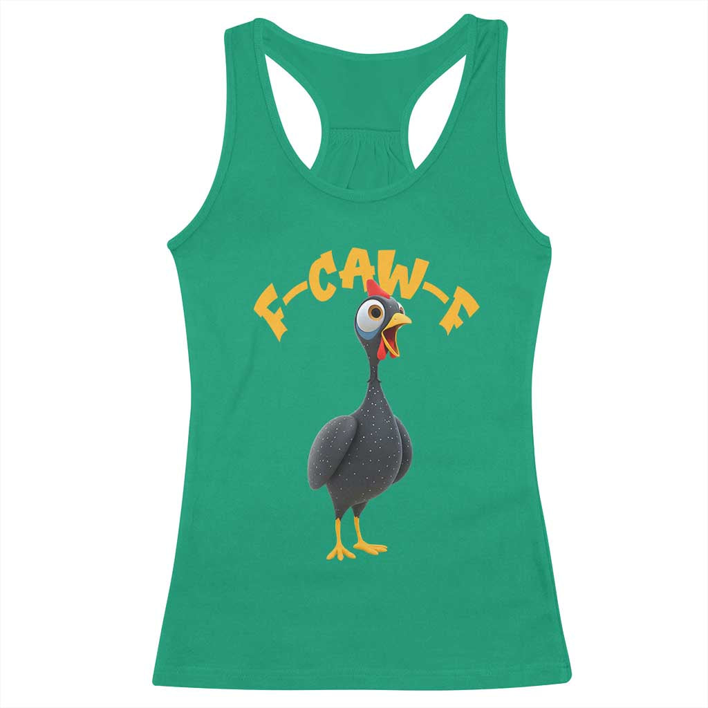 Funny F Caw F Guinea Fowl Racerback Tank Top Cartoon Guinea Bird Poultry Humor TS11 Irish Green Print Your Wear