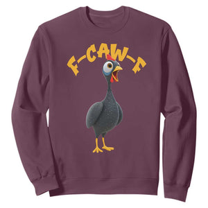 Funny F Caw F Guinea Fowl Sweatshirt Cartoon Guinea Bird Poultry Humor TS11 Maroon Print Your Wear