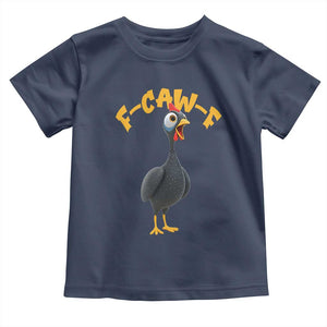 Funny F Caw F Guinea Fowl Toddler T Shirt Cartoon Guinea Bird Poultry Humor TS11 Navy Print Your Wear