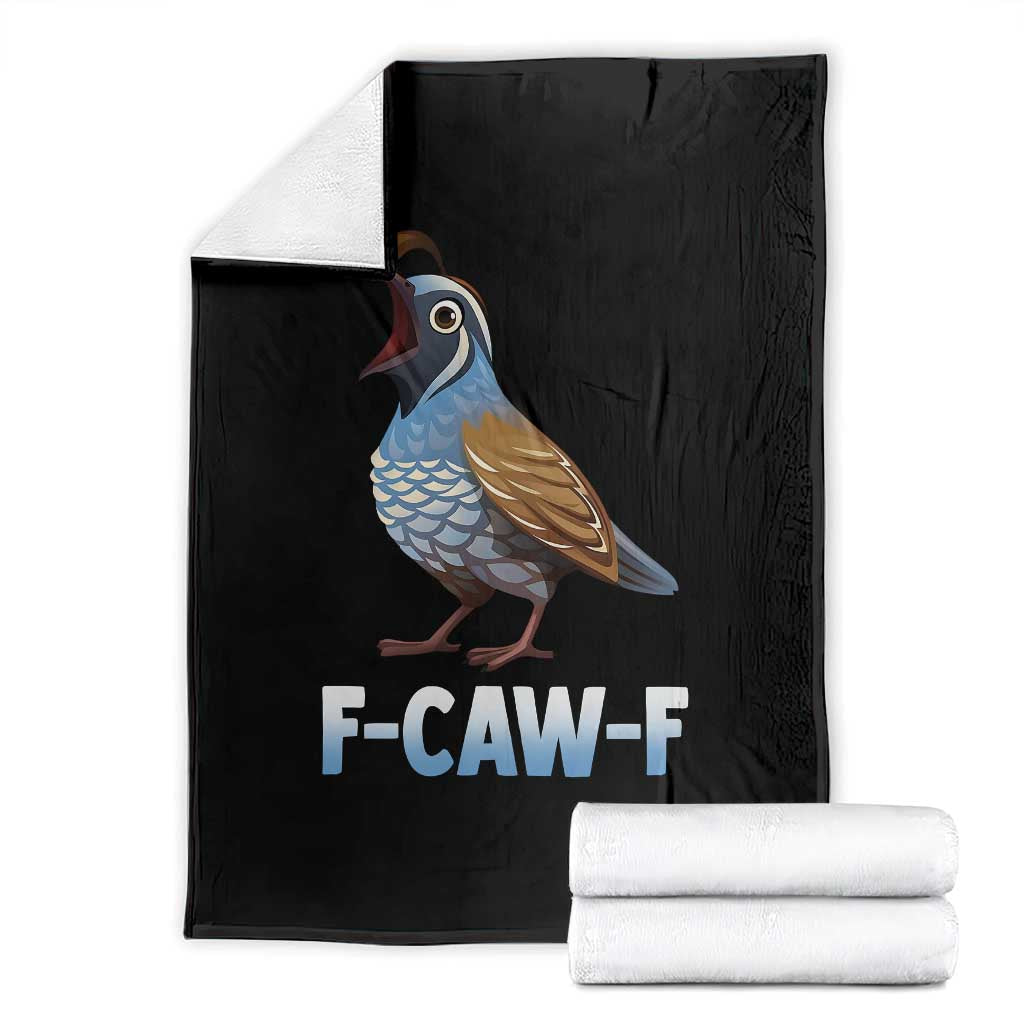 Funny F Caw F Quail Throw Blanket Cartoon Quail Bird Poultry Humor TS11 Black Print Your Wear